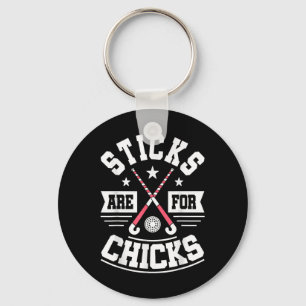 Sticks sind für Hühner - Feldhockey-Spielerin Hock Schlüsselanhänger