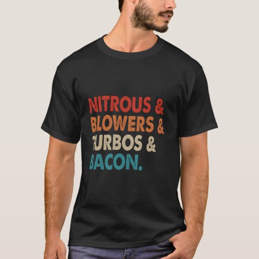Stickstoff & Blumen & Turbos & Bacon T-Shirt (Vorderseite)