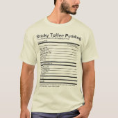 Sticky Toffee Pudding Nutritional Facts T-Shirt (Vorderseite)