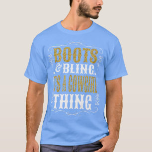 Stiefel & Bling sein Cowgirl Ding Western Country T-Shirt