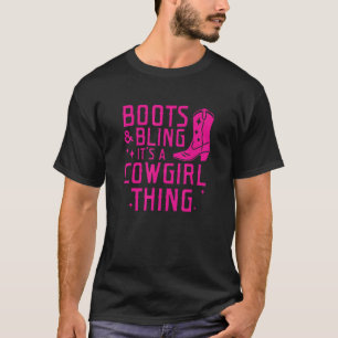 Stiefel & Glamour Es ist eine Cowgirl-Sache T-Shirt