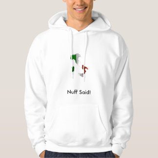 Stiefel, Nuff sagte! Hoodie