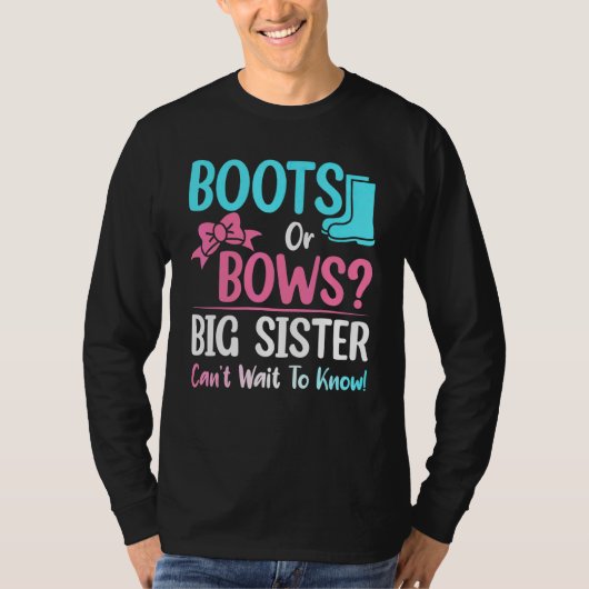 Stiefel oder Bogen Big Sister Gender Reveal Baby D T-Shirt (Vorderseite)