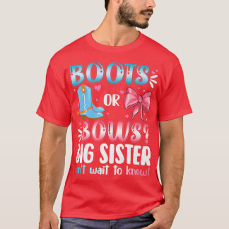 Stiefel oder Bogen Big Sister Gender Reveal Baby D T-Shirt