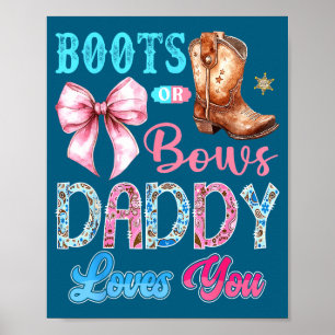 Stiefel oder Bögen Daddy liebt dich Geschlecht Ent Poster
