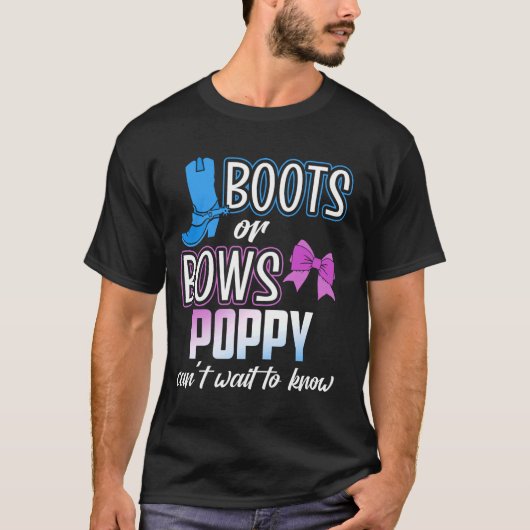 Stiefel oder Bogen für Poppy Granpa Vater Reveal B T-Shirt (Vorderseite)