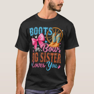 Stiefel oder Bögen Große Schwester liebt dich Gesc T-Shirt