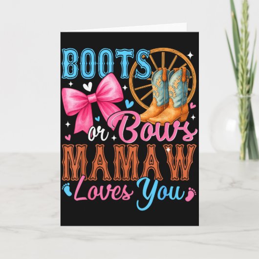Stiefel oder Bögen Mamaw liebt dich Geschlecht Ent Karte (Vorderseite)