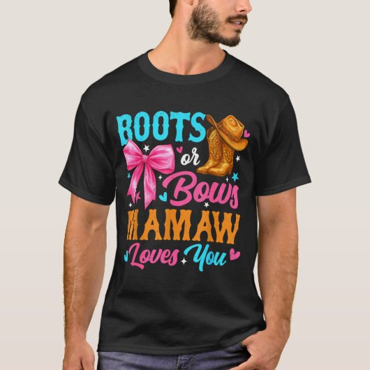 Stiefel oder Bögen Mamaw liebt dich Geschlecht Ent T-Shirt (Vorderseite)