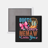 Stiefel oder Bögen Memaw liebt dich Geschlecht Ent Magnet (Vorderseite/Rückseite)