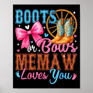 Stiefel oder Bögen Memaw liebt dich Geschlecht Ent Poster