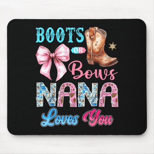 Stiefel oder Bögen Nana liebt dich Geschlecht Enth Mousepad (Vorne)