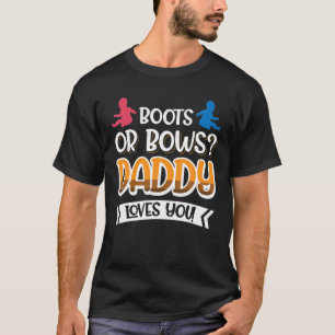 Stiefel oder Bogen? Papa Liebe dich! T-Shirt