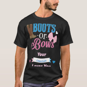 Stiefel oder Bogen Sie Ihren Cousin Lieben, die Si T-Shirt