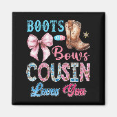 Stiefel oder Bows Cousin Lieben Sie Geschlecht zei Magnet (Vorne)