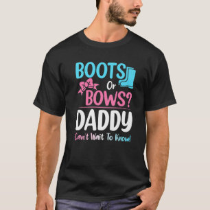 Stiefel oder Bows Daddy Gender Reveal Schwangersch T-Shirt