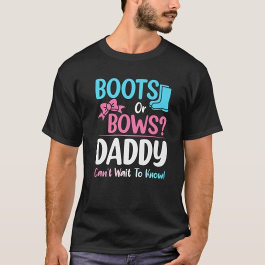 Stiefel oder Bows Daddy Gender Reveal Schwangersch T-Shirt (Vorderseite)