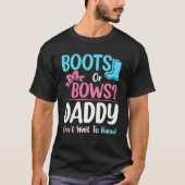 Stiefel oder Bows Daddy Gender Reveal Schwangersch T-Shirt (Vorderseite)