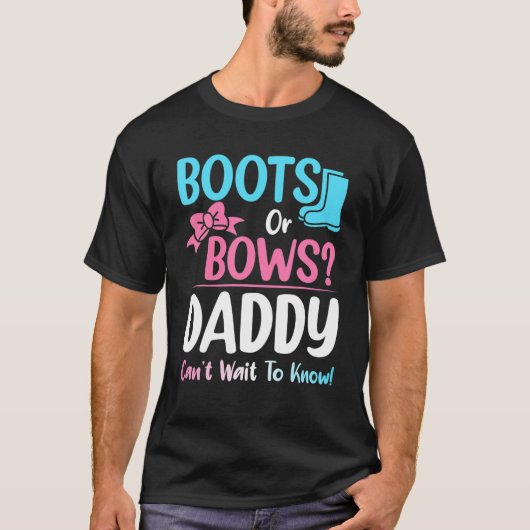 Stiefel oder Bows Daddy Gender Reveal Schwangersch T-Shirt (Vorderseite)