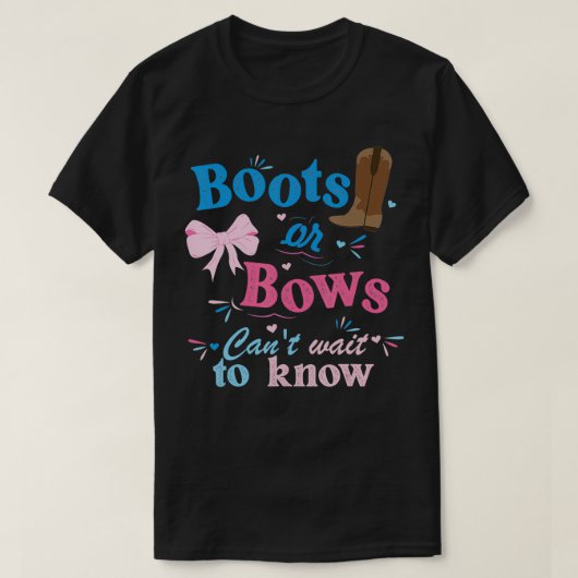 Stiefel oder Bows können nicht warten, bis sie wis T-Shirt (Design vorne)