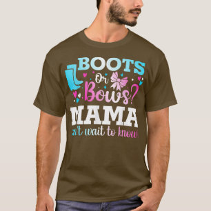 Stiefel oder Bows Mama Gender Reveal Baby Shower A T-Shirt