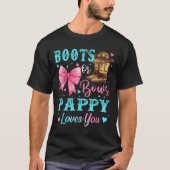 Stiefel oder Bows Pappy Lieben, die Sie Geschlecht T-Shirt (Vorderseite)