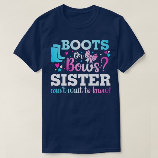 Stiefel oder Bows Schwester Geschlecht Reveal Baby T-Shirt (Design vorne)