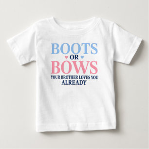 Stiefel oder Schleifen - Geschlecht Deines Bruders Baby T-shirt