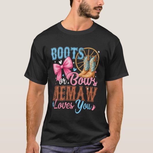 Stiefel oder Schleifen Memaw liebt dich Geschlecht T-Shirt (Vorderseite)