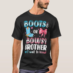 Stiefel oder Stiefel Brother Gender Reveal Baby Sh T-Shirt