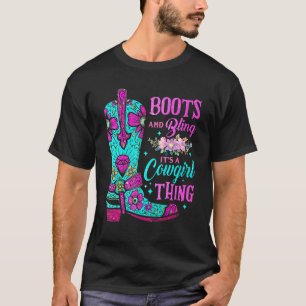 Stiefel und Bling es ist ein Cowgirl, die Rodeo Ha T-Shirt
