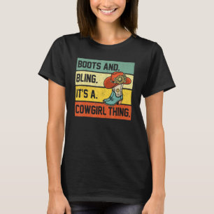 Stiefel und Bling Es ist ein Cowgirl, was Rodeo Hu T-Shirt