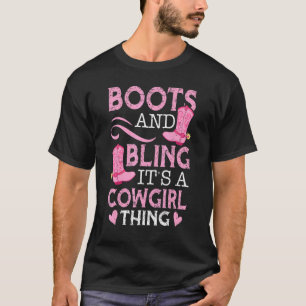 Stiefel und Bling Es ist eine Cowgirl-Sache Für e T-Shirt