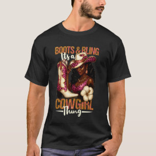 Stiefel und Bling Es ist eine Cowgirl-Sache Glam C T-Shirt