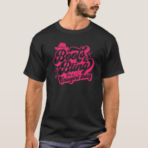 Stiefel und Bling Es ist eine Cowgirl-Sache Wester T-Shirt