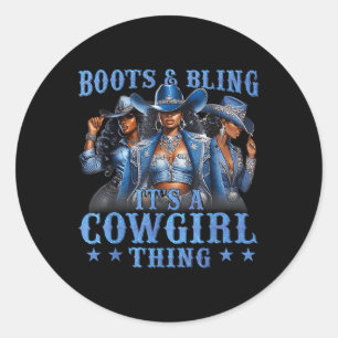 Stiefel und Glamour Es ist eine Cowgirl-Sache Rode Runder Aufkleber