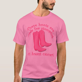 Stiefel werden für heraus stampfen Brustkrebs T-Shirt
