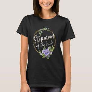 Stiefmutter der Braut Hochzeit Brautjungfer Stiefm T-Shirt