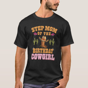 Stiefmutter der Geburtstags-Cowgirl Western Cowgir T-Shirt