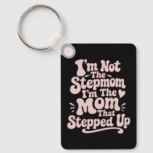 Stiefmutter-Geschenk Die Mutter, Die Eingesprungen Schlüsselanhänger (Vorderseite)