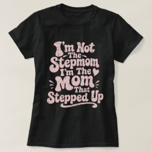 Stiefmutter-Geschenk Die Mutter, Die Eingesprungen T-Shirt