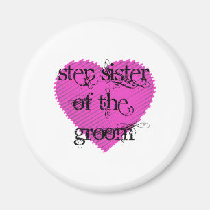 Stiefschwester des Bräutigams Magnet