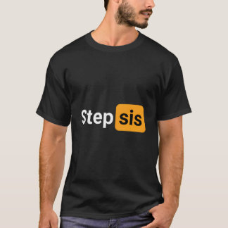 Stiefschwester Novelty Humor Scherz T-Shirt