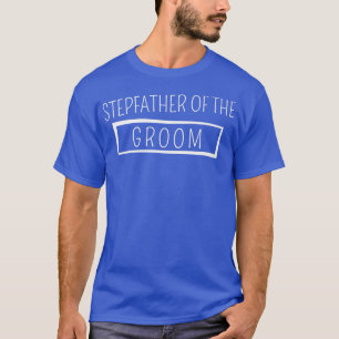 Stiefvater des Bräutigams Hochzeits-Junggesellenab T-Shirt