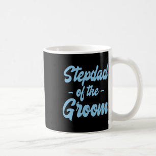 Stiefvater des Bräutigams - Stiefvater Stiefvati Kaffeetasse