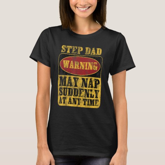 Stiefvater Warnung Kann Plötzlich Zu Jeder Zeit Ei T-Shirt (Vorderseite)