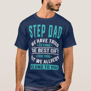 Stiefvater wir haben versucht, die besten Geschenk T-Shirt