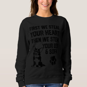 Stiehl dein Herz, stiehl dein Bett und Sofa Corgi- Sweatshirt