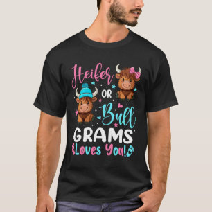 Stier oder Färse Grams liebt dich Highland-Rind-Li T-Shirt