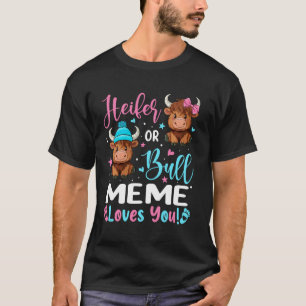 Stier oder Färse Meme Liebt dich Highland-Kuh-Lieb T-Shirt